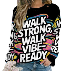 Walk Strong Womens Sweatshirt