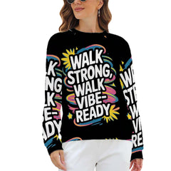 Walk Strong Womens Sweatshirt