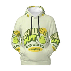 Chill out God Will Fix everything Mens Hoodie